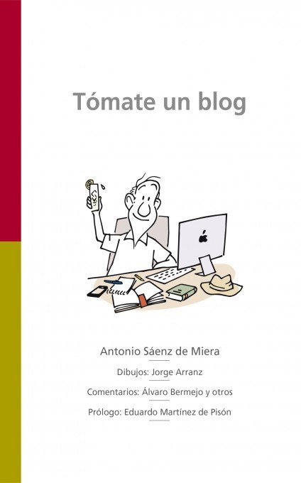 Tómate un Blog, de SAINZ DE MIERA, ANTONIO | portada del libro