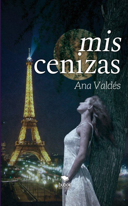 Mis cenizas, de Valdés, Ana | portada del libro