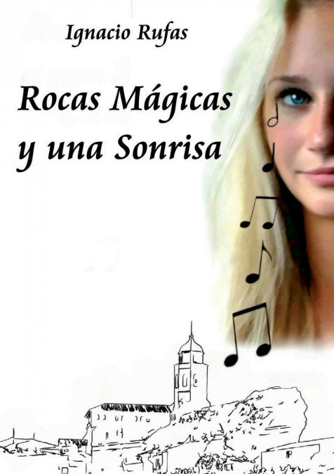 Rocas Mágicas y una Sonrisa, de Rufas Tenas, José Ignacio | portada del libro