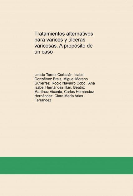 Tratamientos alternativos para varices y úlceras varicosas. A propósito de un caso, de Corbalán Torres, Leticia | portada del