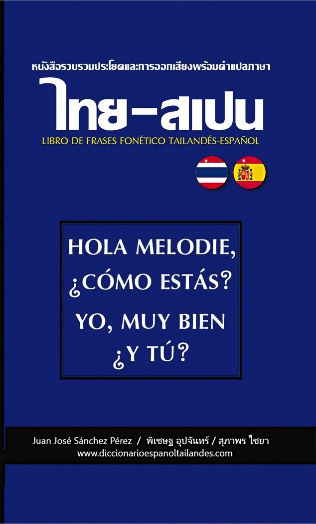 LIBRO DE FRASES TAILANDES-ESPAÑOL FONETICO, de JUAN JOSE SANCHEZ PEREZ | portada del libro
