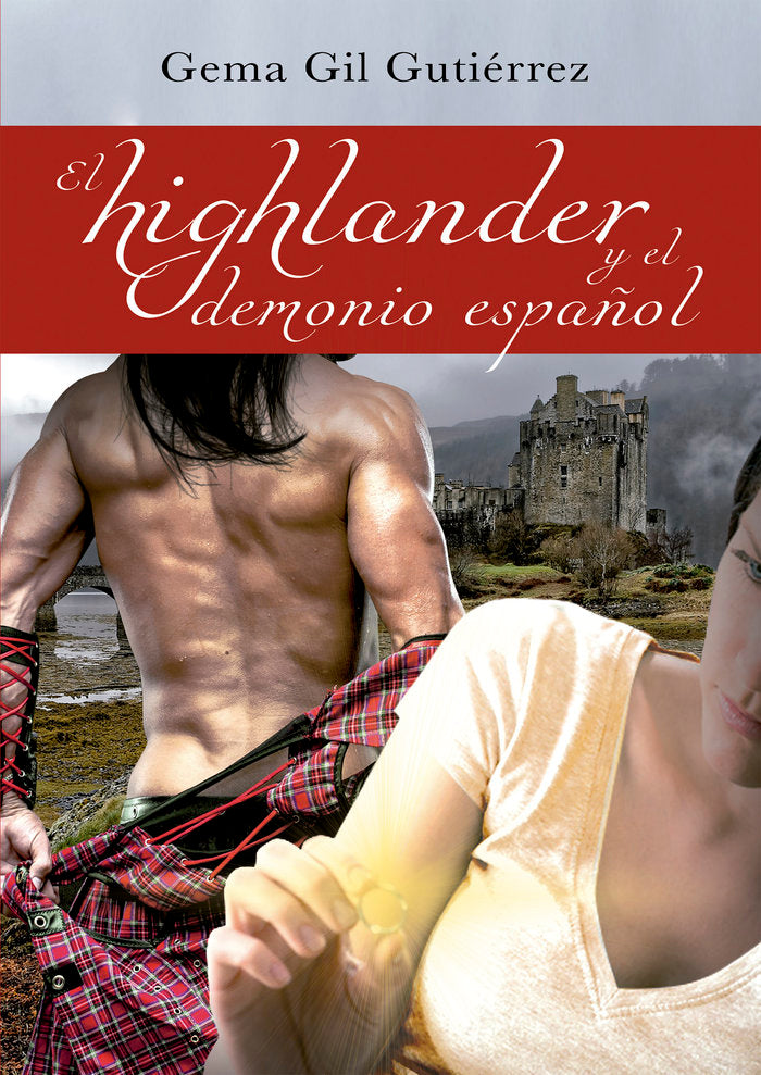 El highlander y el demonio español, de Gil Gutiérrez, Gema | portada del libro