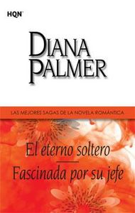 El eterno soltero, Fascinada por su jefe, de PALMER DIANA | portada del libro