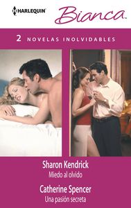 Miedo al olvido, Una pasión secreta, de KENDRICK, SHARON | portada del libro