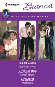 Pasión esta en juego, la, Como un diamante, Amante esposa, de MARTON | portada del libro