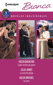 Cuatro noches de pasión, La novia del griego, Sin amor, de BIANCHIN, HELEN | portada del libro