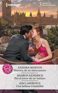Historia de un reencuentro, Por el amor de un italiano, Una belleza irresistible, de MARTON | portada del libro