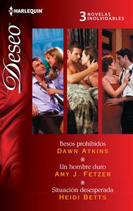 Besos prohibidos, Un hombre duro, Situación desesperada, de ATKINS, DAWN | portada del libro