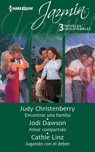 Encontrar una familia, Amor compartido, Jugando con el deber, de CHRISTENBERRY, JUDY | portada del libro