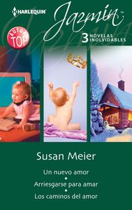 Nuevo amor, un, Arriesgarse para amar, Caminos del amor, los, de MEIER, SUSAN | portada del libro