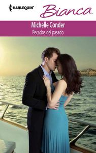 Pecados del pasado, de CONDER, MICHELLE | portada del libro