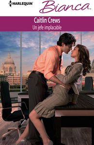 Un jefe implacable, de CREWS, CAITLIN | portada del libro