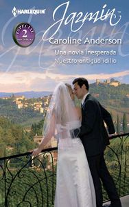 Una novia inesperada, Nuestro antiguo idilio, de ANDERSON | portada del libro
