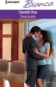 Deseos saciados, de SHAW, CHANTELLE | portada del libro