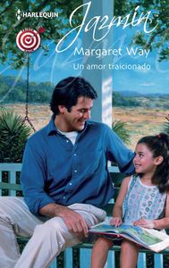 Amor traicionado, un, de WAY, MARGARET | portada del libro