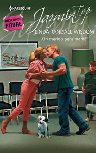 Un marido para mamá, de RANDALL WISDOM, LINDA | portada del libro