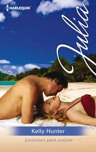 Lecciones para seducir, de HUNTER, KELLY | portada del libro