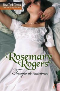 Tiempo de traiciones, de ROGERS ROSEMARY | portada del libro
