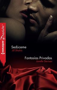 Sedúceme, Fantas¡as privadas, de SHALVIS | portada del libro