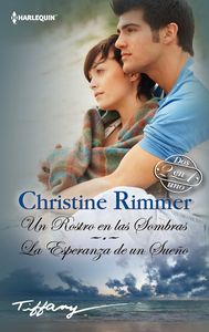 Un rostro en las sombras, La esperanza de un sueño, de RIMMER CHRISTIN | portada del libro