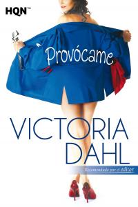 Provócame, de DAHL VICTORIA | portada del libro