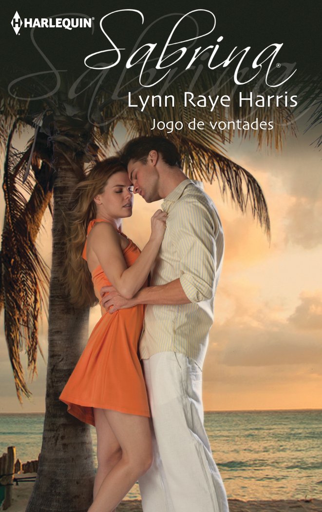 Jogo de vontades, de RAYE HARRIS, LYNN | portada del libro