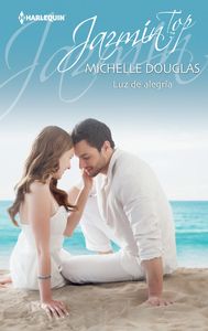 Luz de alegría, de Douglas, Michelle | portada del libro