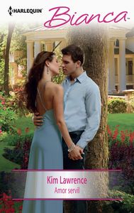 Amor servil, de Lawrence, Kim | portada del libro
