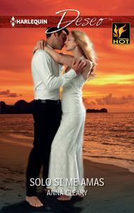 Solo si me amas, de Cleary, Anna | portada del libro