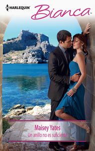 Un anillo no es suficiente, de Yates, Maisey | portada del libro