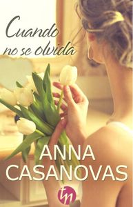 Cuando no se olvida, de Casanovas, Anna | portada del libro