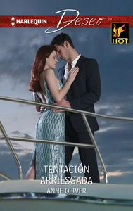 Tentación arriesgada, de Oliver, Anne | portada del libro