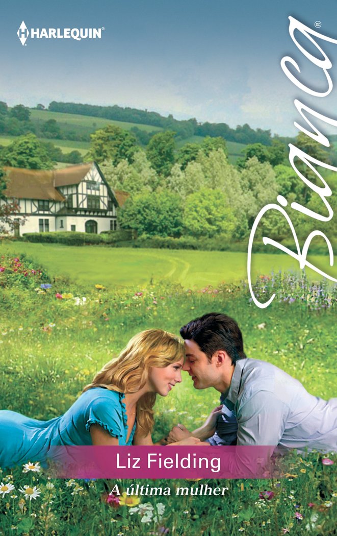 A ULTIMA MULHER, de FIELDING, LIZ | portada del libro