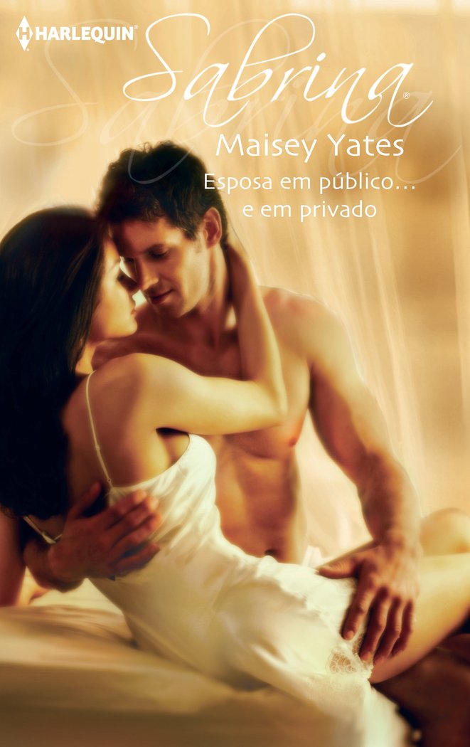 ESPOSA EM PUBLICO E EM PRIVADO, de YATES, MAISEY | portada del libro