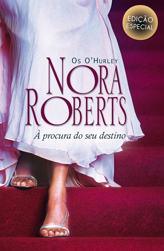 OS O?HURLEY: À PROCURA DO SEU DESTINO, de ROBERTS, NORA | portada del libro