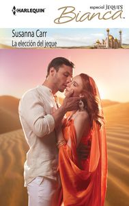 La elección del jeque, de Carr, Susanna | portada del libro