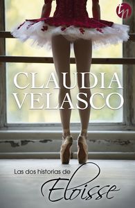 Las dos historias de Eloisse, de Velasco, Claudia | portada del libro