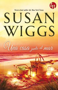 Una casa junto al mar, de Wiggs, Susan | portada del libro