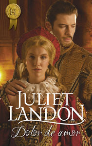 Dolor de amor, de Landon, Juliet | portada del libro