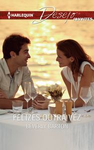 Felizes outra vez, de BARTON, BEVERLY | portada del libro