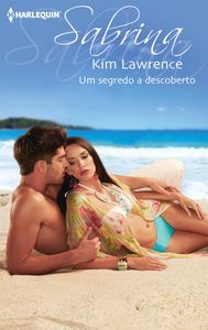 Um segredo a descoberto, de LAWRENCE, KIM | portada del libro