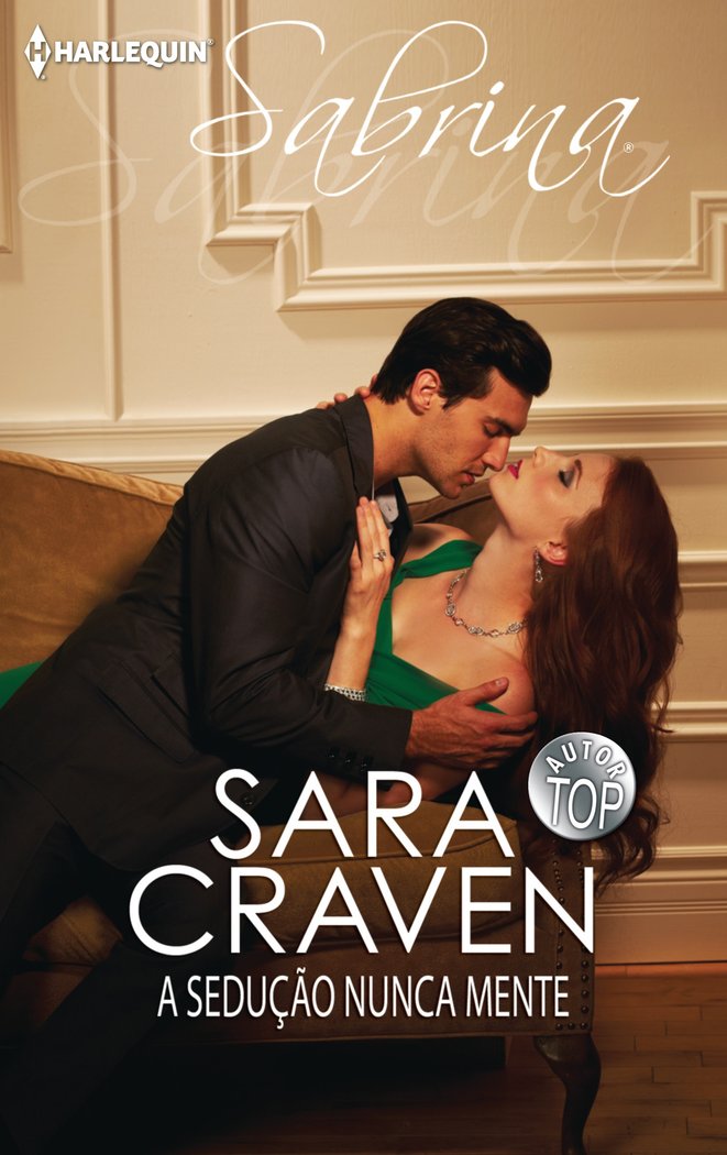 A SEDUÇÇO NUNCA MENTE, de CRAVEN, SARA | portada del libro