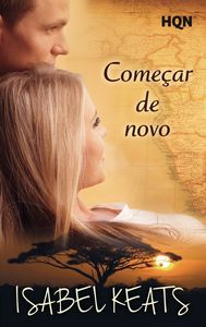 ComeÇar de novo, de KEATS, ISABEL | portada del libro