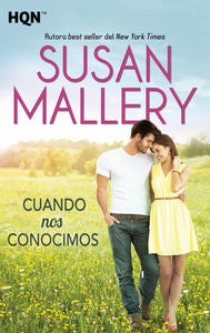 Cuando nos conocimos, de Mallery, Susan | portada del libro