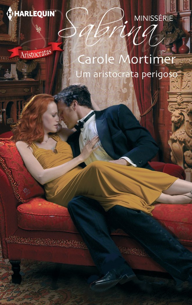 Um aristocrata perigoso, de MORTIMER, CAROLE | portada del libro