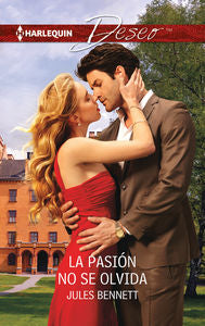 La pasión no se olvida, de Bennett, Jules | portada del libro