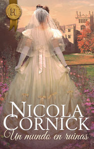 Un mundo en ruinas, de Cornick, Nicola | portada del libro