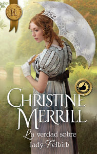 La verdad sobre Lady Felkirk, de Merrill | portada del libro