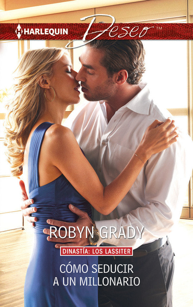Cómo seducir a un millonario, de Grady, Robyn | portada del libro