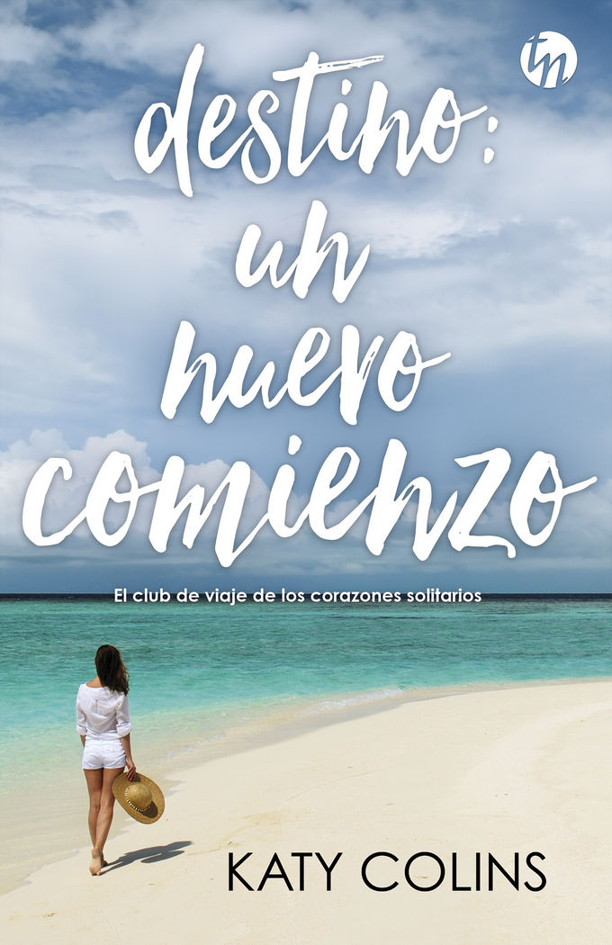 Destino: un nuevo comienzo, de Colins, Katy | portada del libro